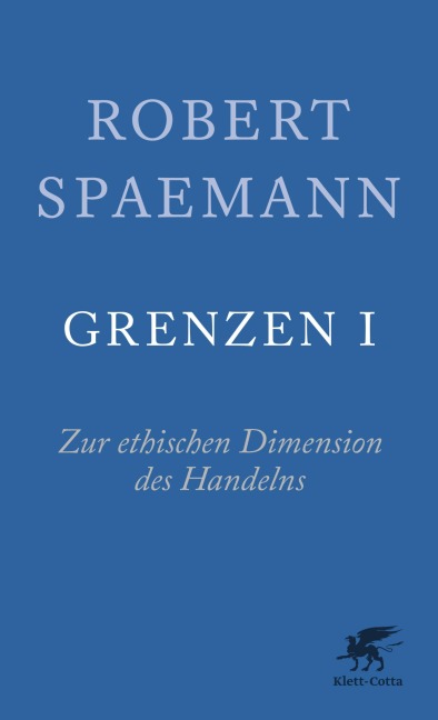 Grenzen I - Robert Spaemann
