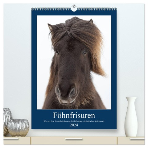 Föhnfrisuren (hochwertiger Premium Wandkalender 2024 DIN A2 hoch), Kunstdruck in Hochglanz - Anne-Barbara Bernhard