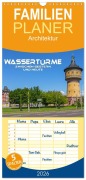 Cover-Bild zum Titel 'Familienplaner 2026 - Wassertürme zwischen gestern und heute mit 5 Spalten (Wandkalender, 21 x 45 cm) CALVENDO' von 'Birgit Seifert'