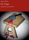 Cover-Bild zum Titel 'Der Finger' von 'Jürgen Heller'