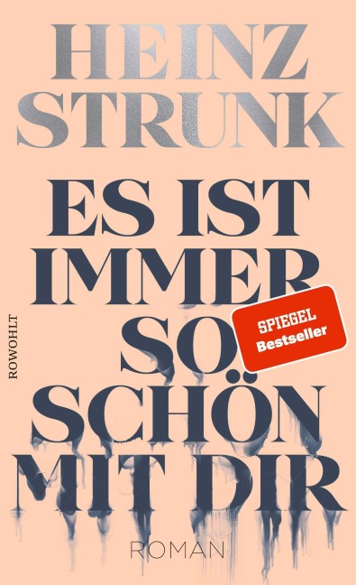 Es ist immer so schön mit dir - Heinz Strunk