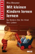 Cover-Bild zum Titel 'Mit kleinen Kindern lernen lernen' von 'Rita Messmer'