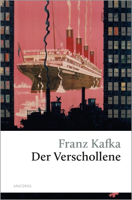 Der Verschollene (Amerika) - Franz Kafka