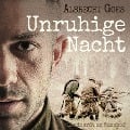 Unruhige Nacht (Ungekürzt) - Albrecht Goes