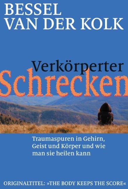 Verkörperter Schrecken - Bessel van der Kolk