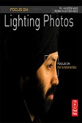 Cover-Bild zum Titel 'Focus On Lighting Photos' von 'Fil Hunter, Robin Reid'