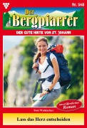 Cover-Bild zum Titel 'Lass das Herz entscheiden' von 'Toni Waidacher'