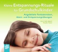 Kleine Entspannungs-Rituale für Grundschulkinder - Doris Stöhr-Mäschl, Stephan Reiser