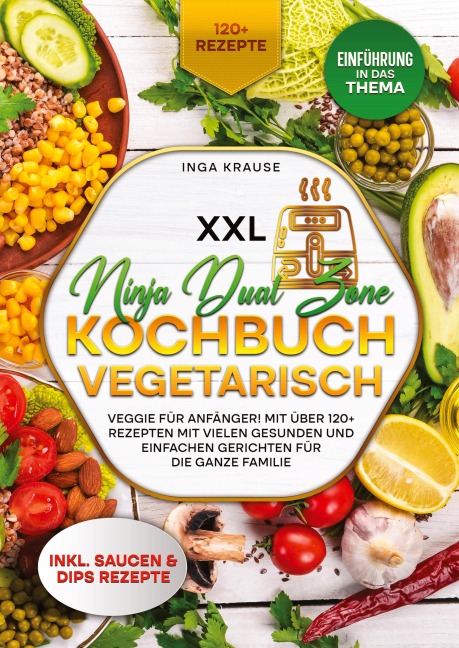 XXL Ninja Dual Zone Kochbuch Vegetarisch - Inga Krause