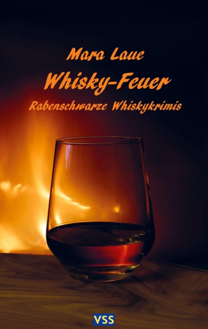 Whisky-Feuer - Mara Laue