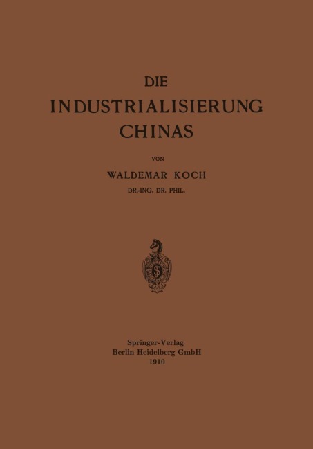 Die Industrialisierung Chinas - Waldemar Koch