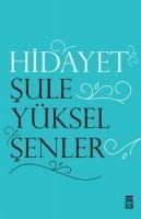 Hidayet - Sule Yüksel senler