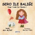 Cover-Bild zum Titel 'Sero Ile Baligi Hop Uzak Dur Benden' von 'Asli Alpay'