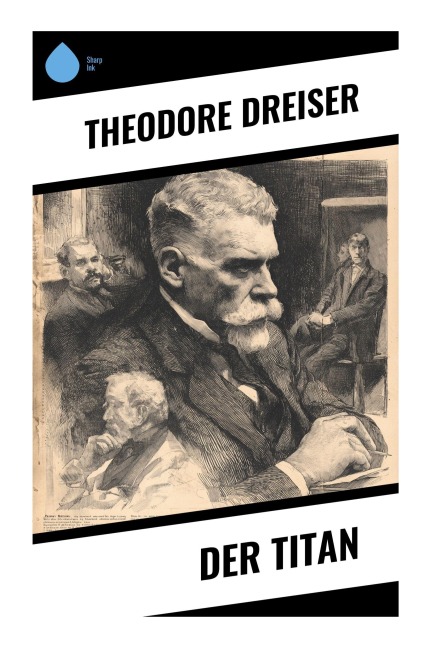 Der Titan - Theodore Dreiser