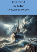 Cover-Bild zum Titel 'Im Taifun: In Einfacher Sprache' von 'Joseph Conrad'