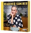 Mahlzeit! Geschichten von Europas Tischen - Wladimir Kaminer