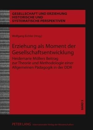 Erziehung als Moment der Gesellschaftsentwicklung - 