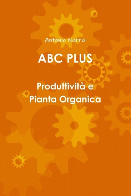 ABC PLUS Produttività e Pianta Organica - Antonio Nurra