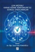 Cover-Bild zum Titel 'Cok Kriterli Karar Verme Yöntemleri Ile Güncel Uygulamalar' von 'Eda Fendoglu'
