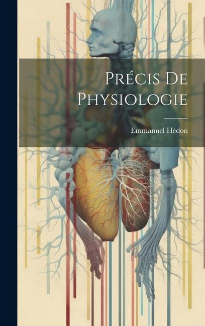 Précis De Physiologie - Emmanuel Hédon