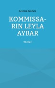 Cover-Bild zum Titel 'Kom­mis­sa­rin Leyla Aybar' von 'Severin Krämer'