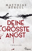 Cover-Bild zum Titel 'Deine größte Angst' von 'Matthias Bürgel'