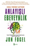 Cover-Bild zum Titel 'Ceza Yerine Iletisim Anlayisli Ebeveynlik' von 'Jon Fogel'