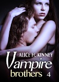 Cover-Bild zum Titel 'Vampire Brothers 4 (Deutsche Version)' von 'Alice H. Kinney'
