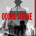 Cover-Bild zum Titel 'Odins Söhne' von 'Harald Gilbers'
