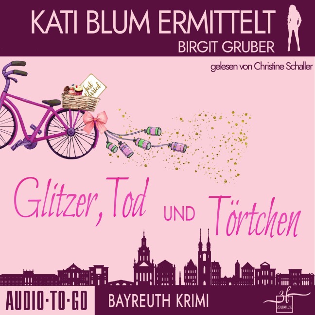 Glitzer, Tod und Törtchen - Birgit Gruber