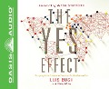 Cover-Bild zum Titel 'The Yes Effect' von 'Luis Bush'