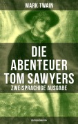 Cover-Bild zum Titel 'Die Abenteuer Tom Sawyers (Zweisprachige Ausgabe: Deutsch-Englisch)' von 'Mark Twain'