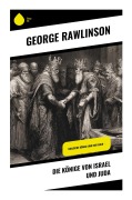 Cover-Bild zum Titel 'Die Könige von Israel und Juda' von 'George Rawlinson'