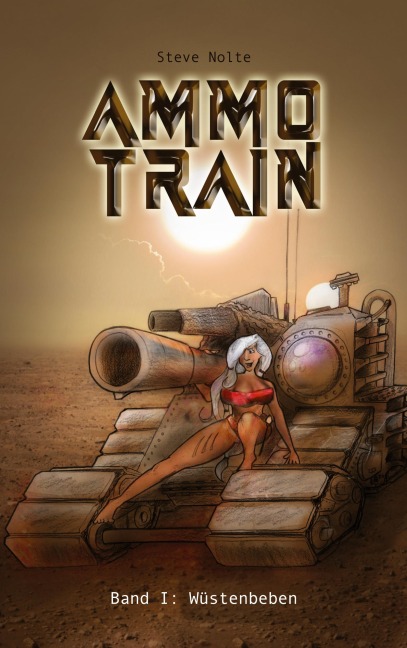 Ammo Train - Steve Nolte