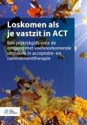 Cover-Bild zum Titel 'Loskomen als je vastzit in ACT' von 'Russ Harris'