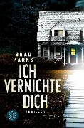 Cover-Bild zum Titel 'Ich vernichte dich' von 'Brad Parks'