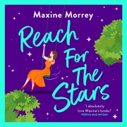 Cover-Bild zum Titel 'Reach for the Stars' von 'Maxine Morrey'