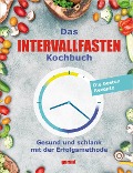 Das Intervallfasten-Kochbuch - 