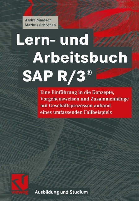 Lern- und Arbeitsbuch SAP R/3® - André Maassen, Markus Schoenen