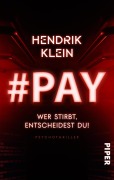 Cover-Bild zum Titel '#PAY. Wer stirbt, entscheidest du!' von 'Hendrik Klein'