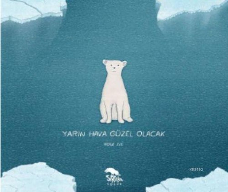 Yarin Hava Güzel Olacak - Rosie Eve
