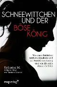 Cover-Bild zum Titel 'Schneewittchen und der böse König' von 'Katharina M., Barbara Schmid'