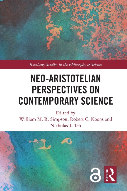 Neo-Aristotelian Perspectives on Contemporary Science - 