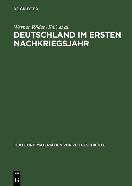Deutschland im ersten Nachkriegsjahr - 