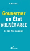 Cover-Bild zum Titel 'Gouverner un Etat vulnérable' von 'Youssouf Boina'