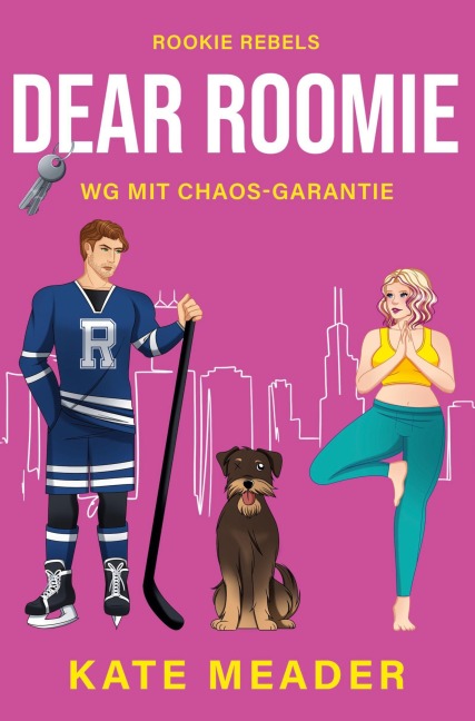 Dear Roomie: WG mit Chaos-Garantie - Kate Meader