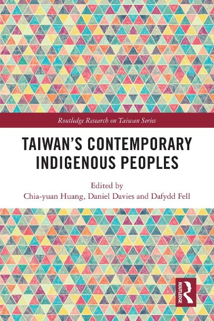 Taiwan's Contemporary Indigenous Peoples - 