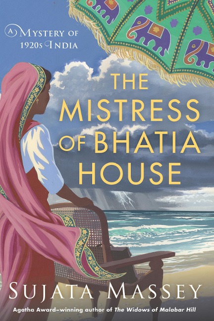 The Mistress of Bhatia House - Sujata Massey
