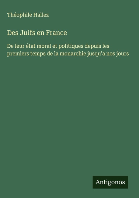 Des Juifs en France - Théophile Hallez