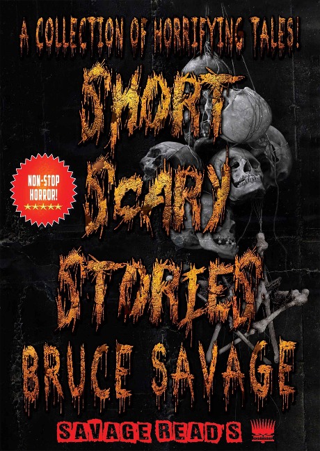 Short Scary Stories - Bruce Savage